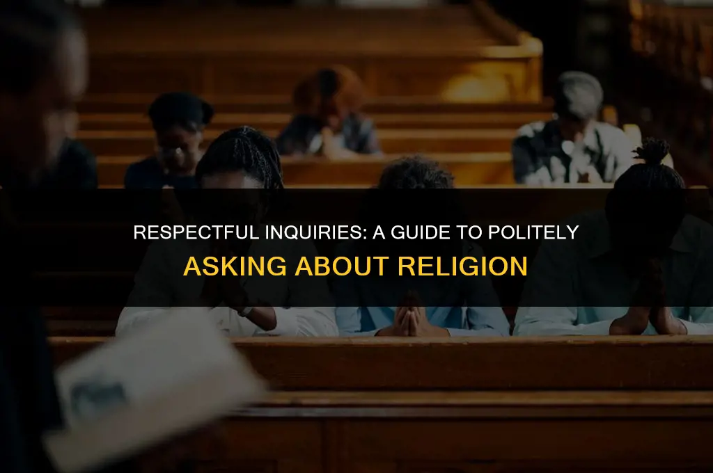how to politely ask about religion