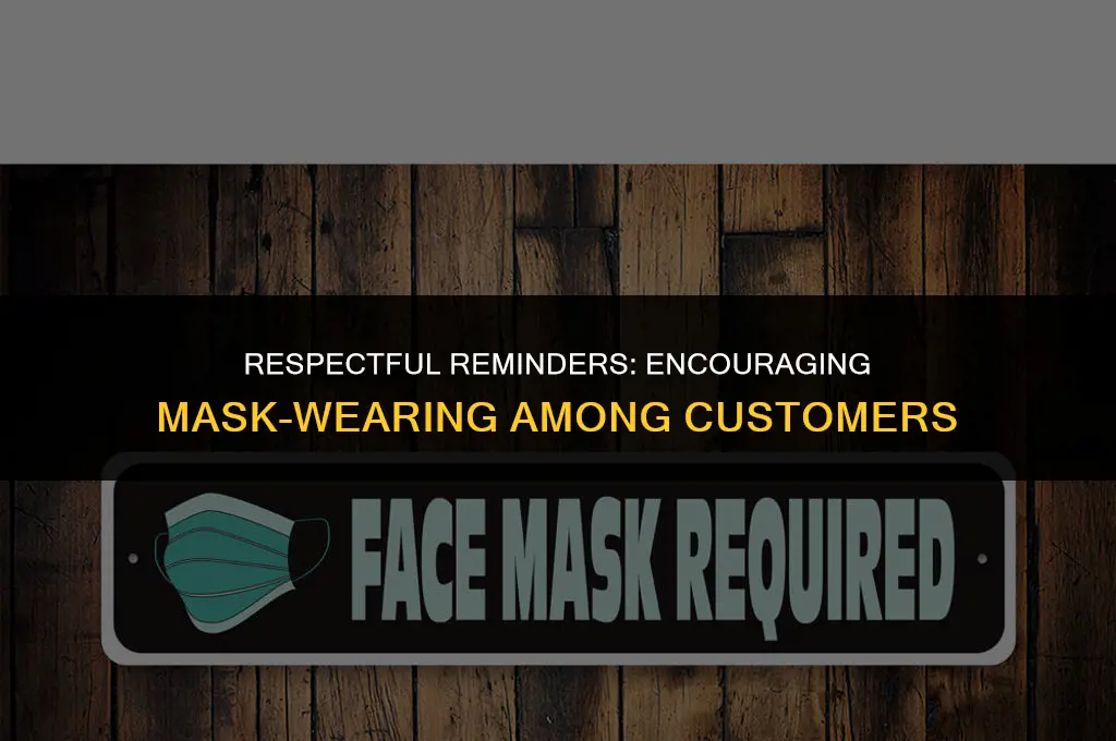 how to politely ask customers to wear a mask