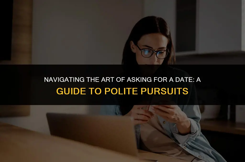 how to politely ask for a date