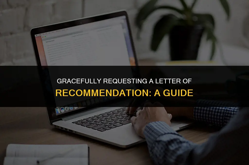 how to politely ask for a letter of recommendation