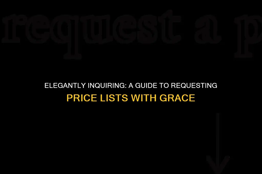 how to politely ask for a price list