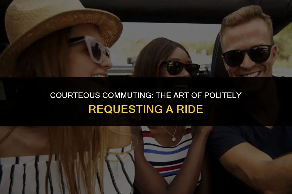 how to politely ask for a ride