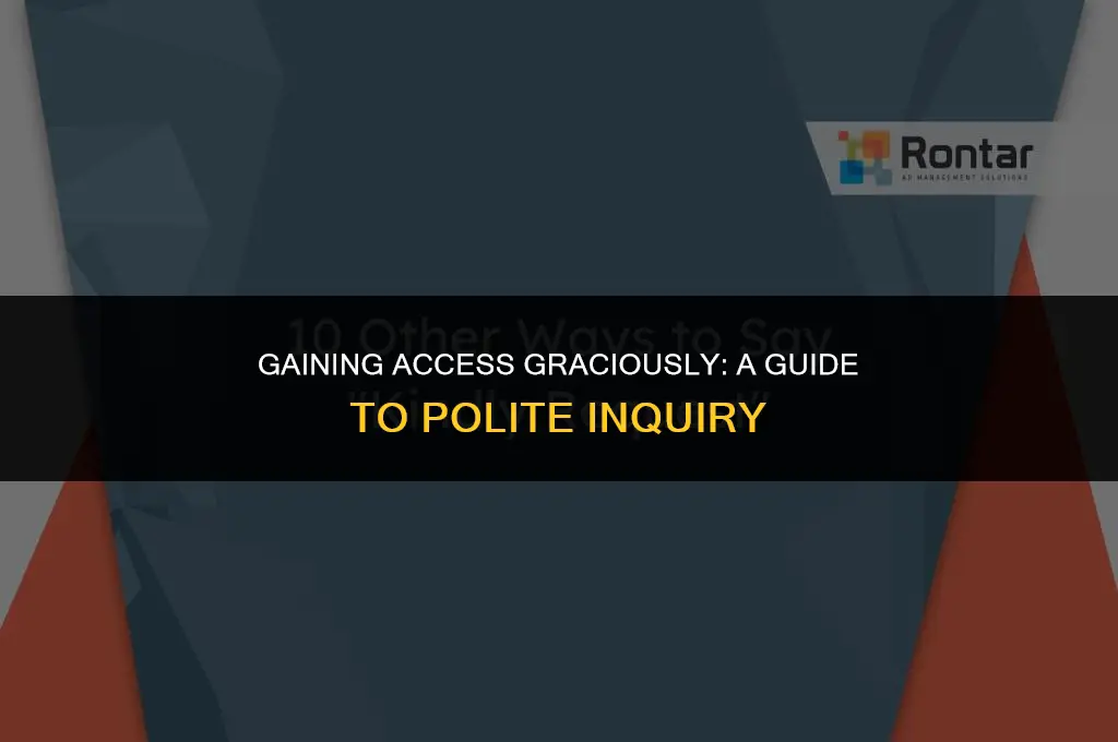 how to politely ask for access