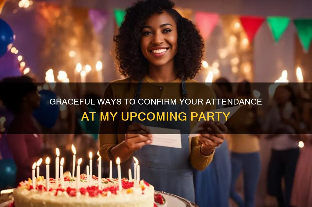 how to politely ask if your coming to my party