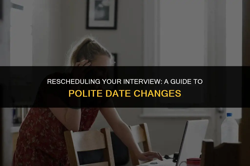 how to politely change an interview date