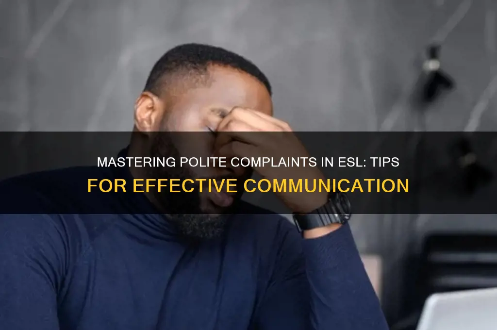 how to politely complain esl