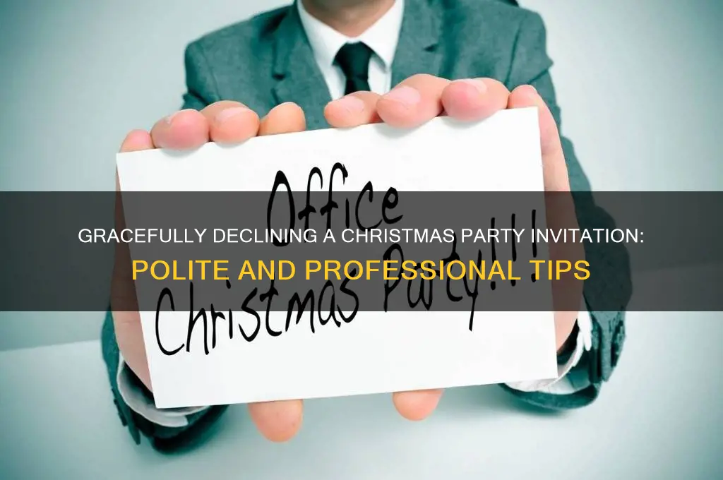 how to politely decline a christmas party invitation