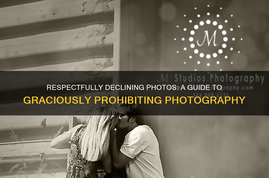how to politely prohibit photography