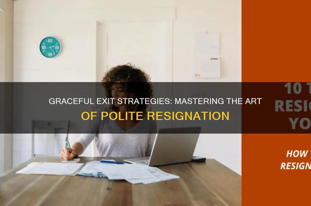 how to politely quit