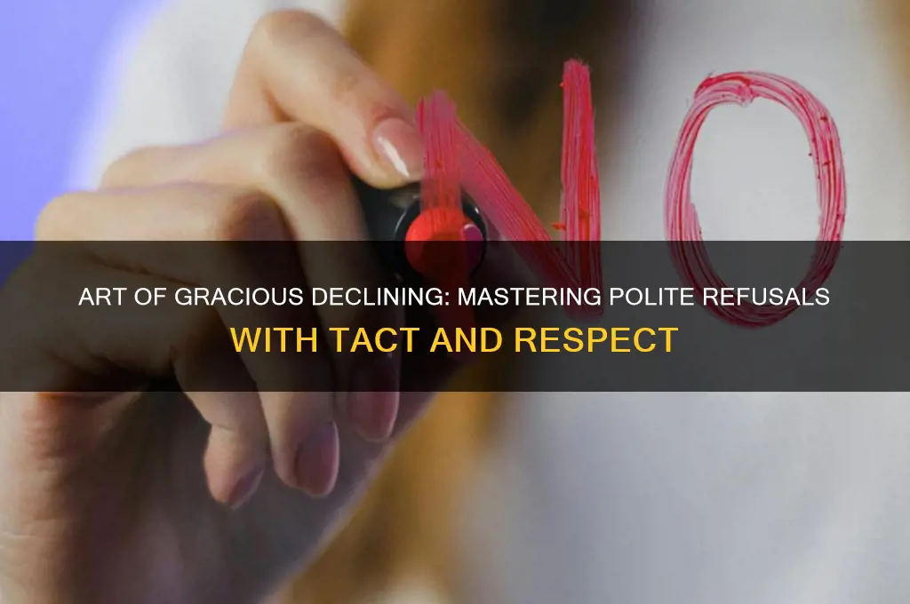 how to politely refuse