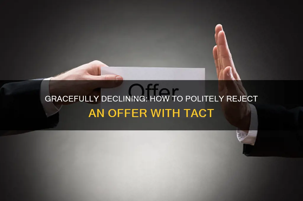 how to politely reject offer