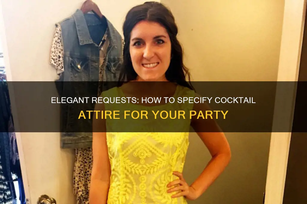 how to politely request cocktail attire for party