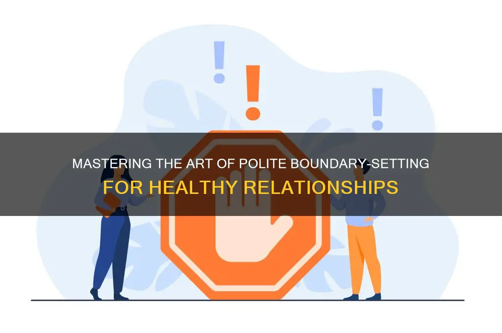 how to politely set boundaries