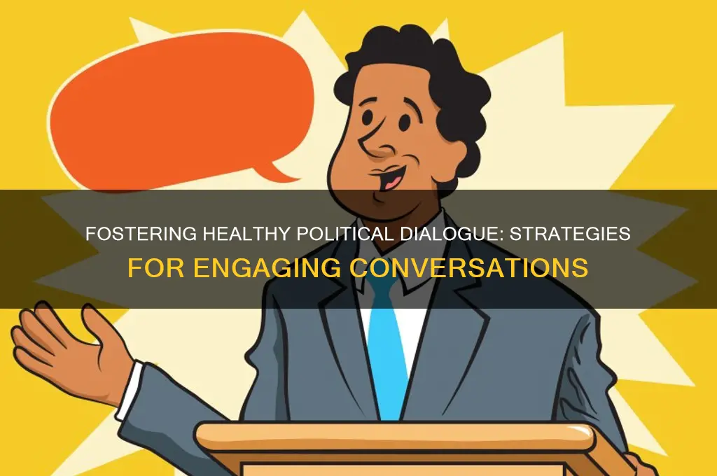 how to promote political discussion