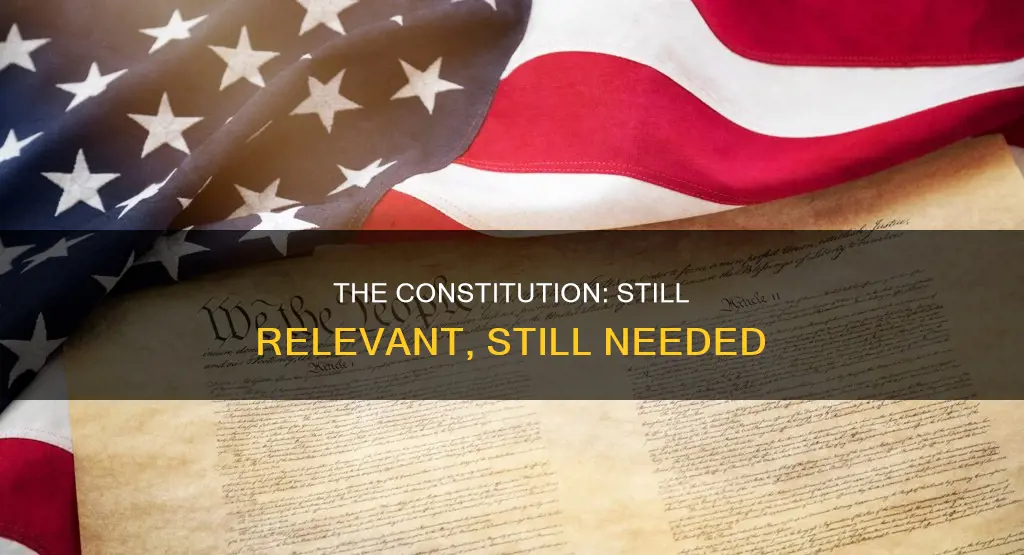 how to prove we still need the constitution