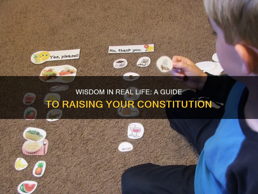 how to raise wisdom in real life constitution