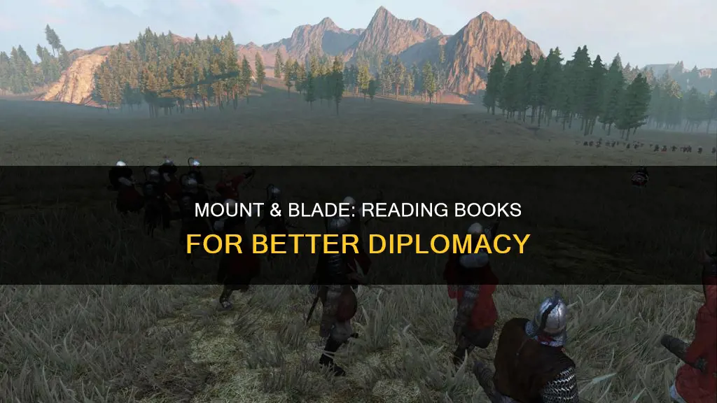 how to read books in mount and blade diplomacy