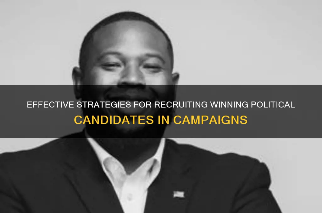 how to recruit political candidates