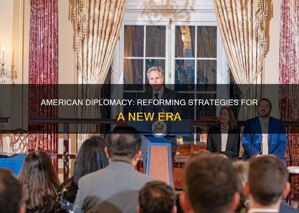 how to reform american diplomacy