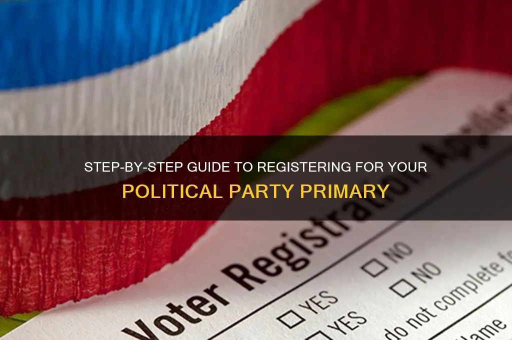 how to register for political party primary