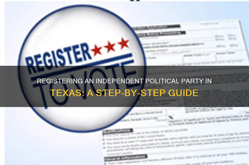 how to register independent political party texas