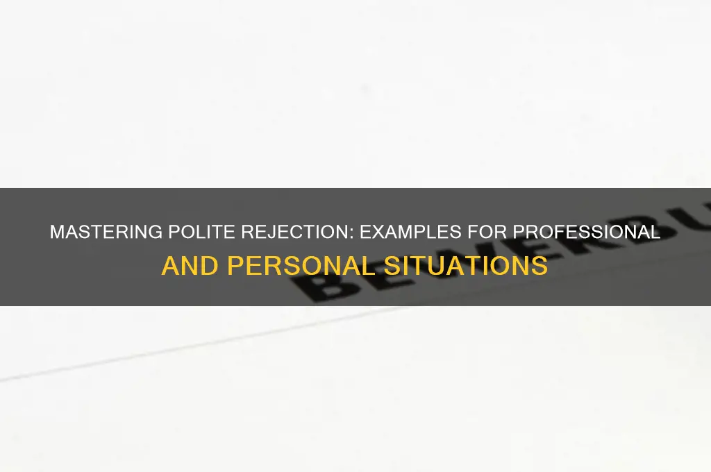 how to reject politely example