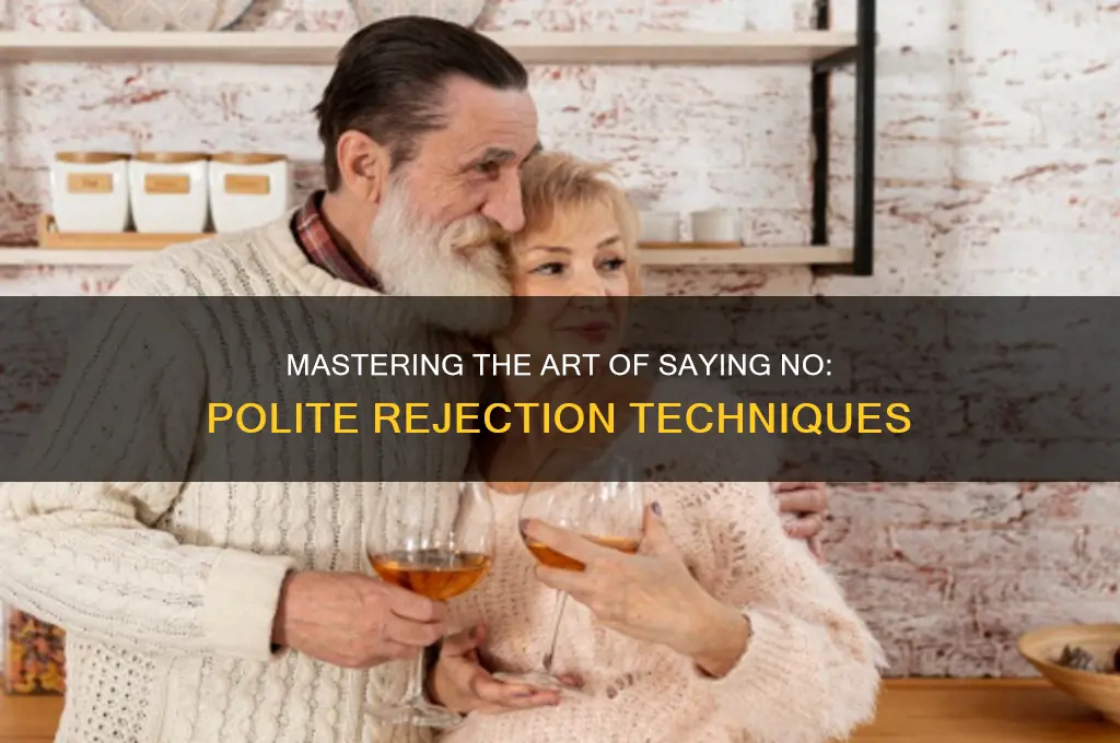 how to reject request politely