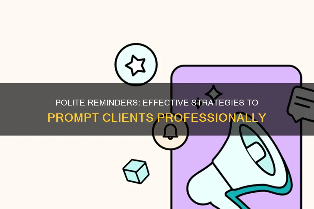 how to remind client politely