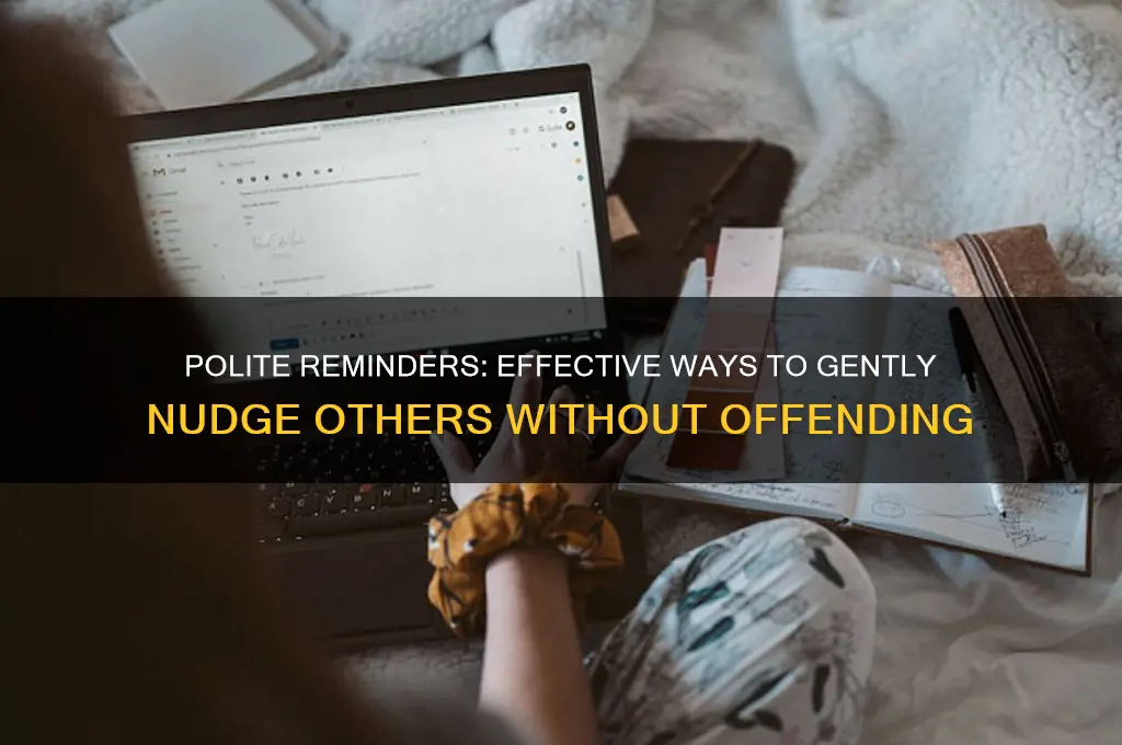 how to remind others politely