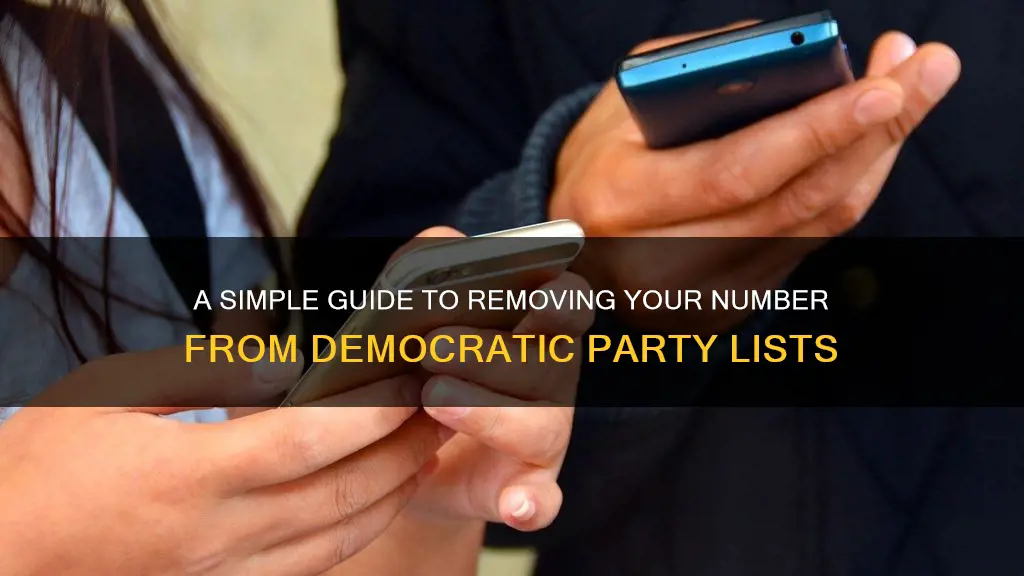 how to remove phone number from democratic party