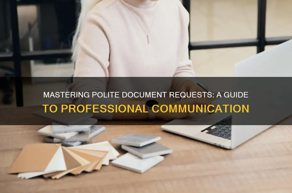 how to request documents politely