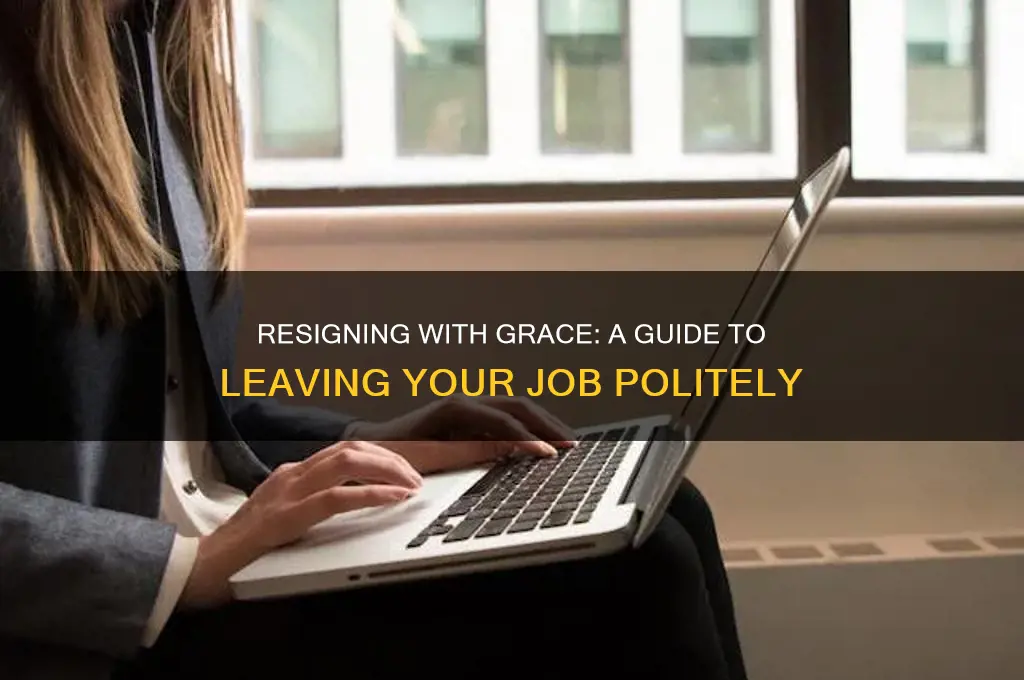 how to resign politely