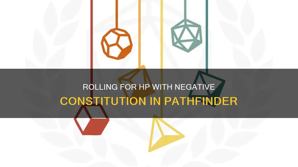 how to roll for hp pathfinder with negative constitution