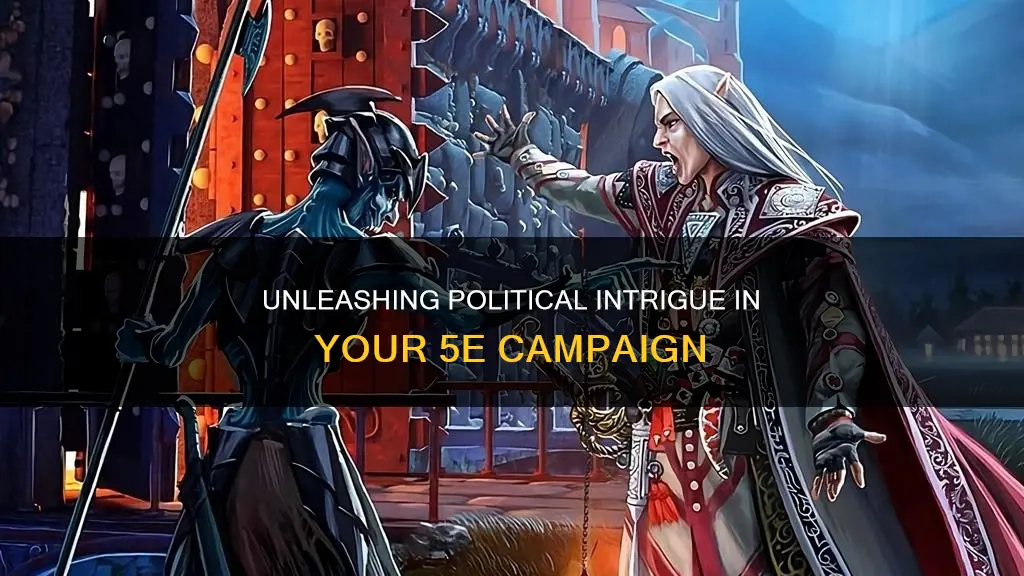 how to run a political intrigue campaign 5e