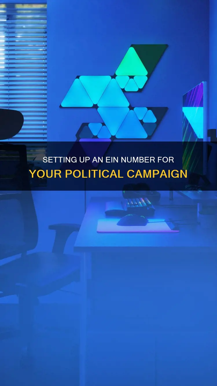 how to set up political campaign ein number