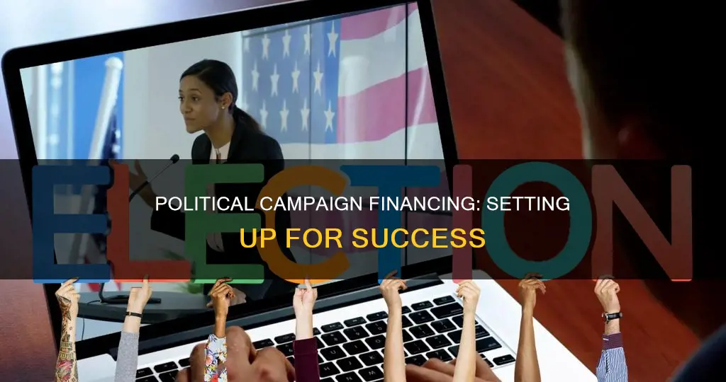 how to set up political campaign financing