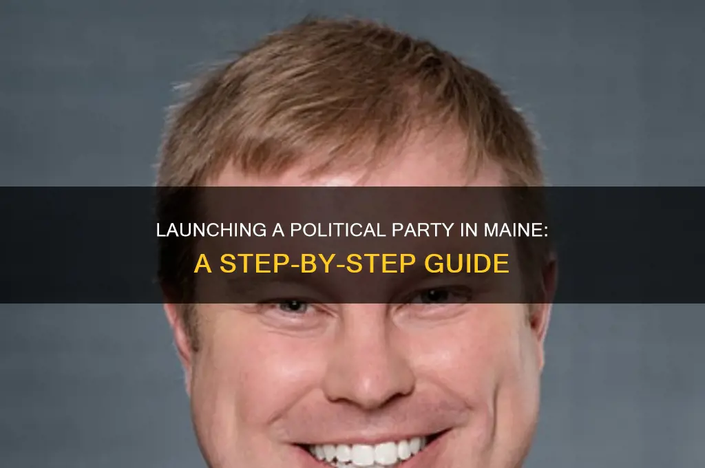 how to start a political party in maine