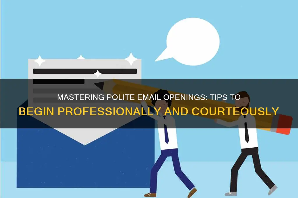 how to start email politely