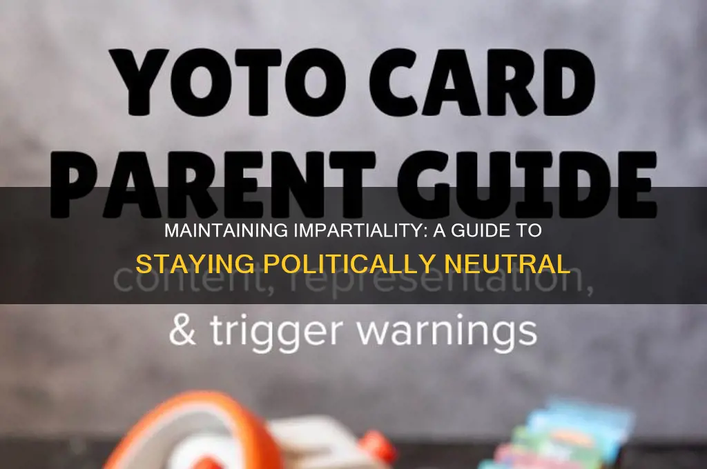 how to stay politically neutral