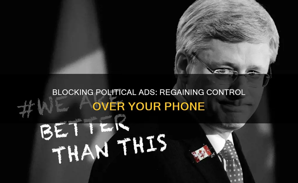 how to stop political ads on my phone