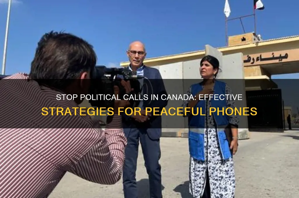how to stop political calls canada