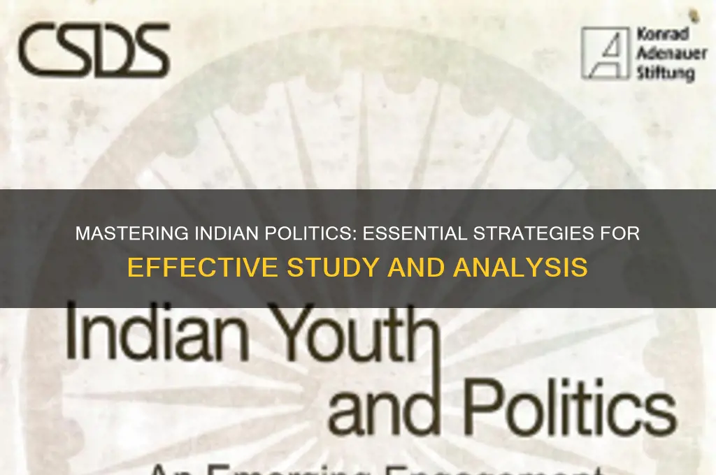 how to study indian politics