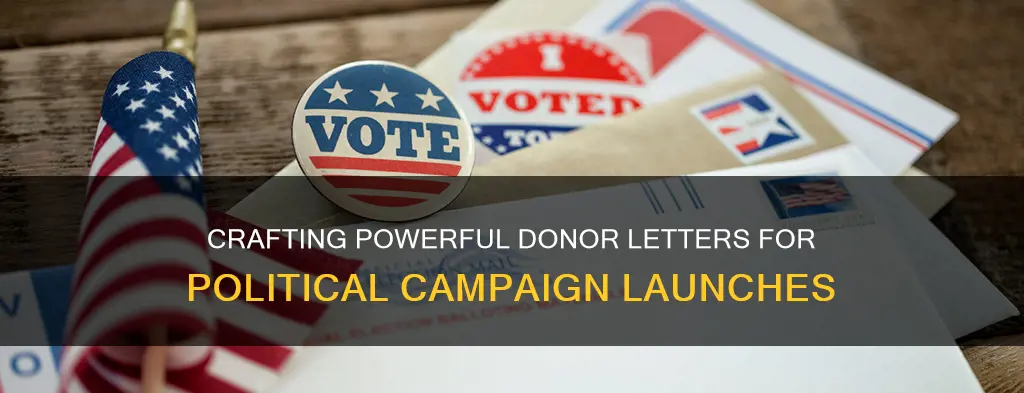 how to write a political campaign launch donor letter