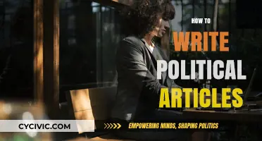 Mastering Political Writing: Crafting Compelling and Impactful Articles