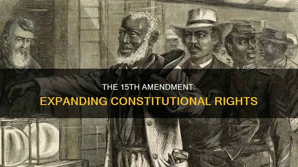 how was amendment 15th change the meaning of the constitution