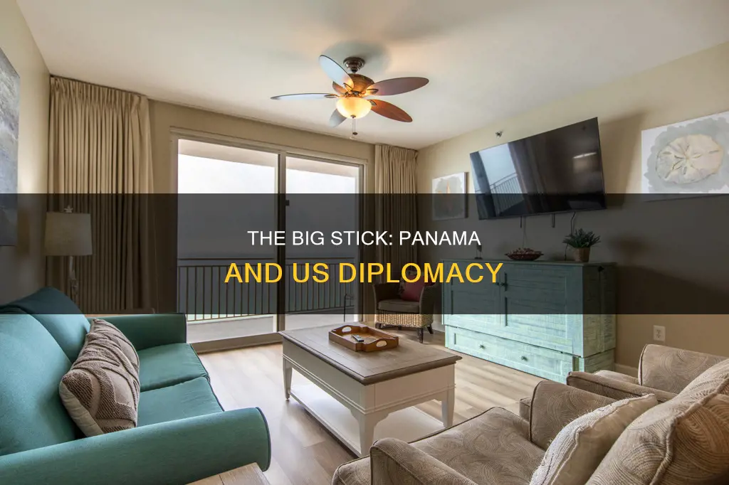 how was big stick diplomacy used in panama