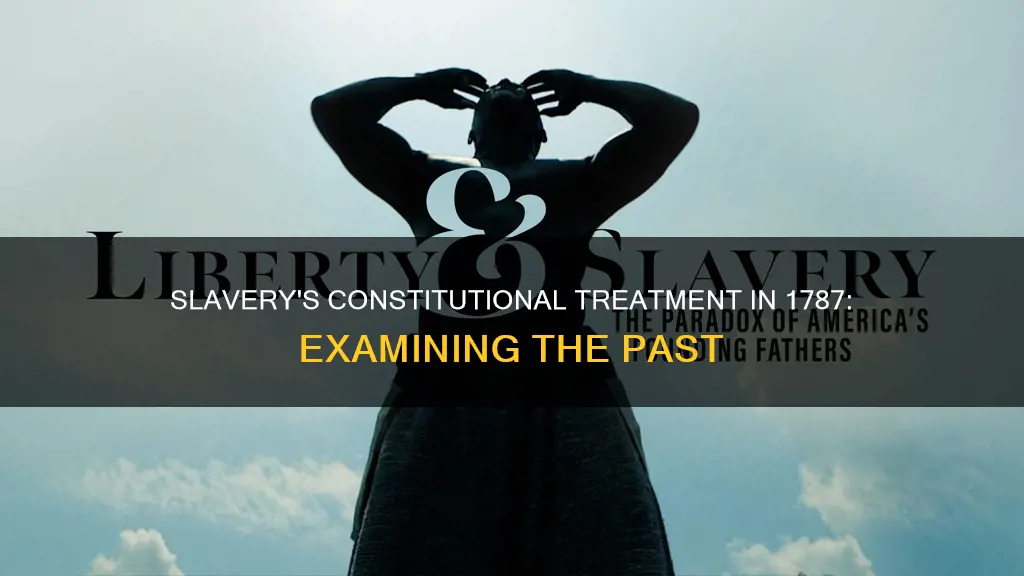 how was slavery handled in the constitution in 1787