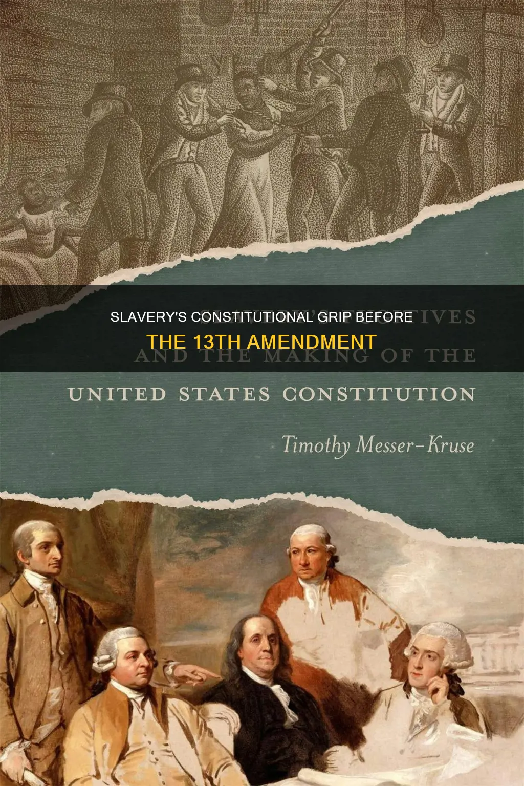 how was slavery in the constitution before the 13th amendment