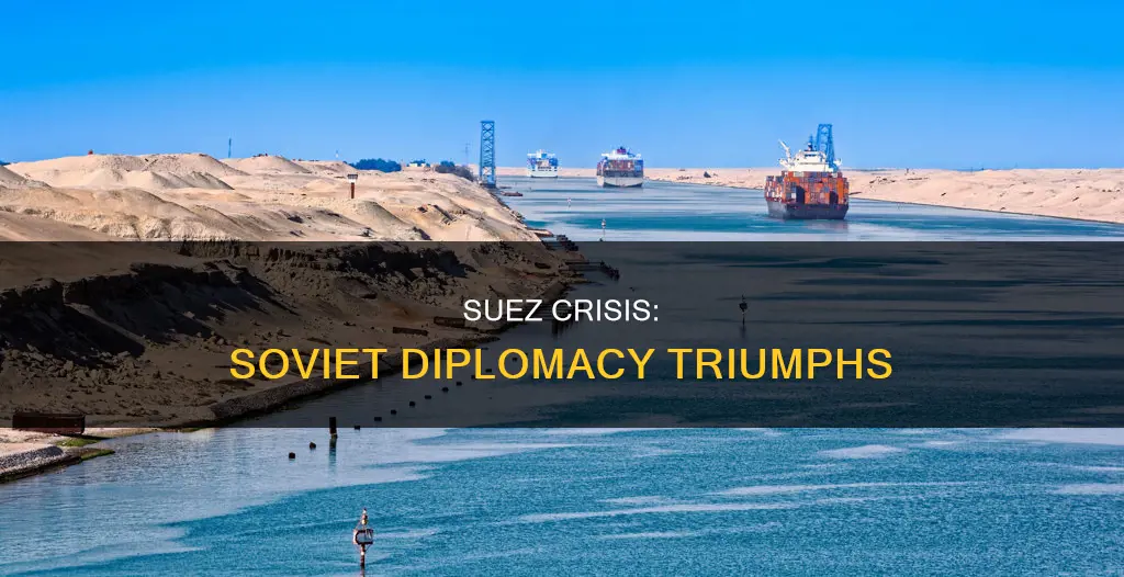 how was suez crisis a diplomacy victory for the soviets