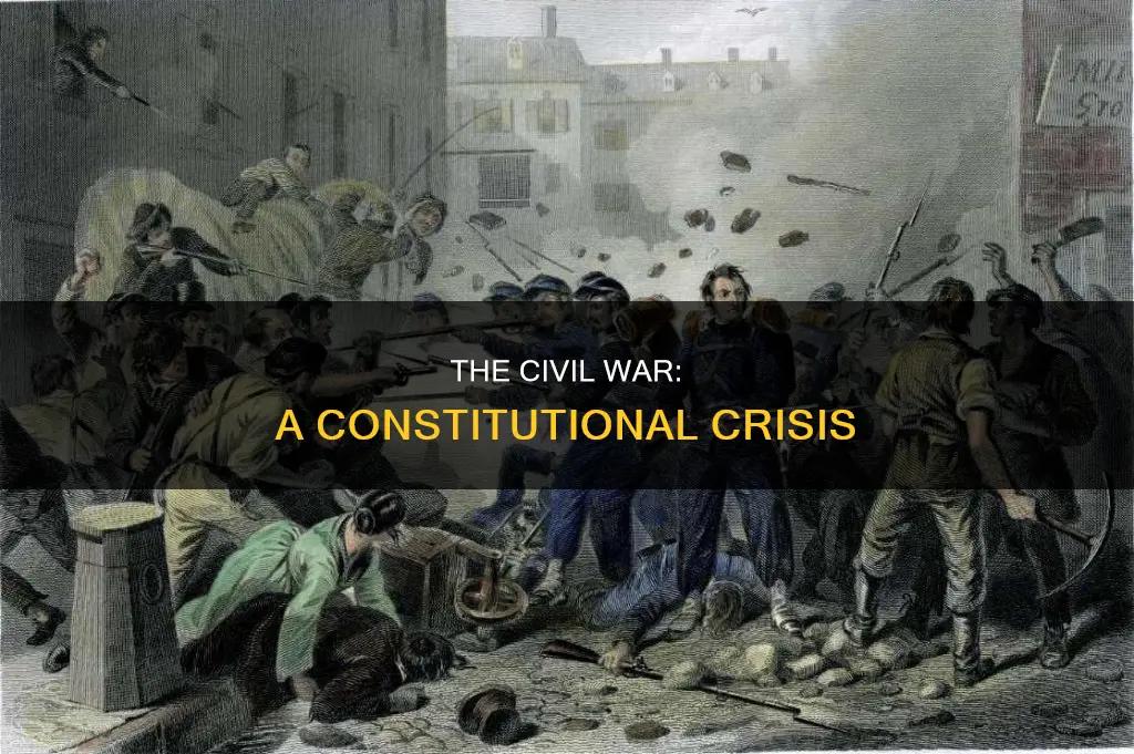 how was the civil war a constitutional crisis
